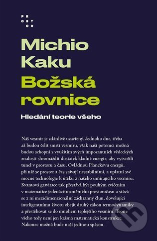 Božská rovnice - Michio Kaku