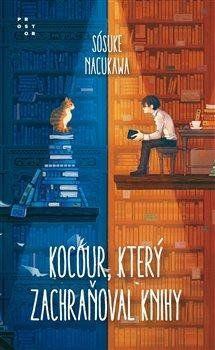 Kocour, který zachraňoval knihy - Sósuke Nacukawa