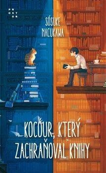 Kocour, který zachraňoval knihy - Sósuke Nacukawa