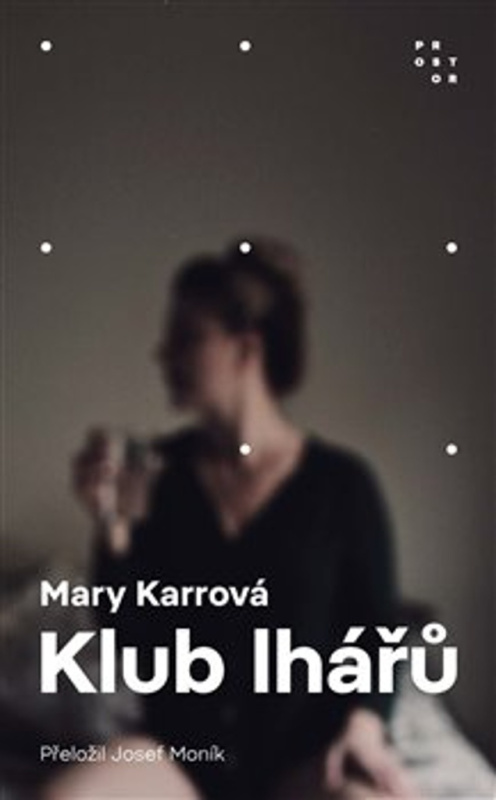 Klub lhářů - Mary Karrová