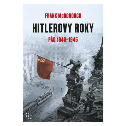 Hitlerovy roky 2. díl 1940-1945