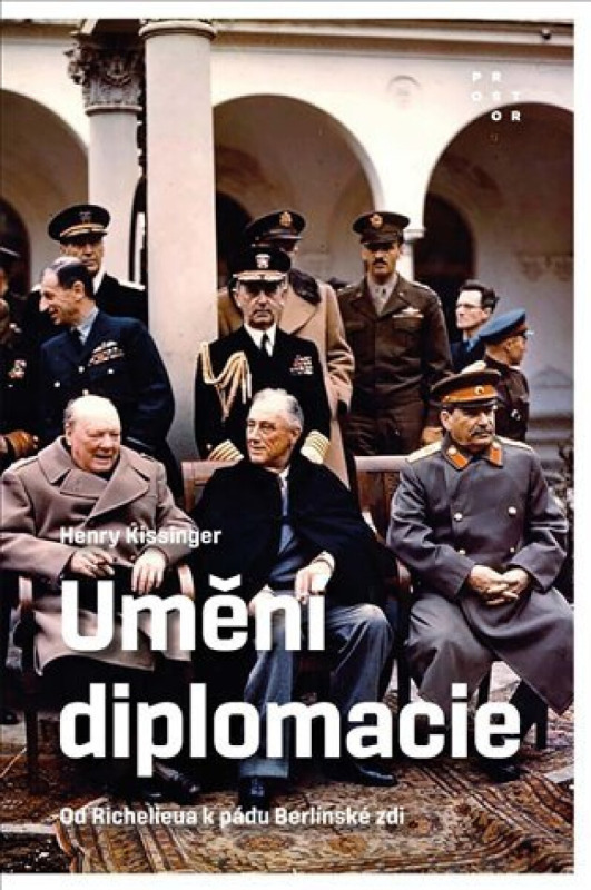 Umění diplomacie - Henry Kissinger