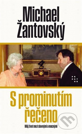 S prominutím řečeno - Michael Žantovský