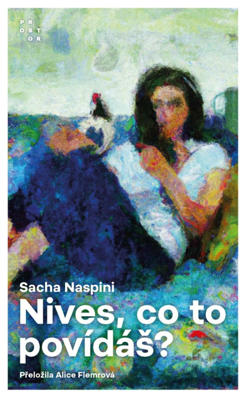 Nives, co to povídáš? - Sacha Naspini
