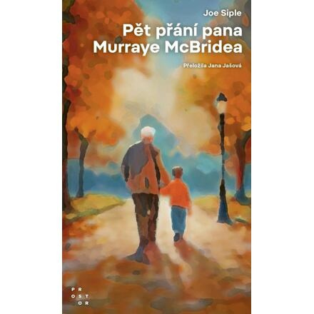 Pět přání pana Murrayho McBridea - Joe Siple