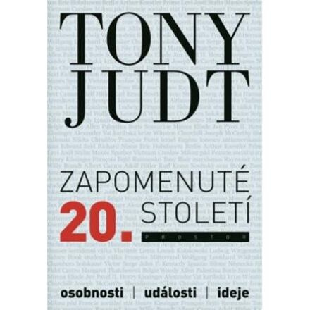 Zapomenuté 20. století - Tony Judt