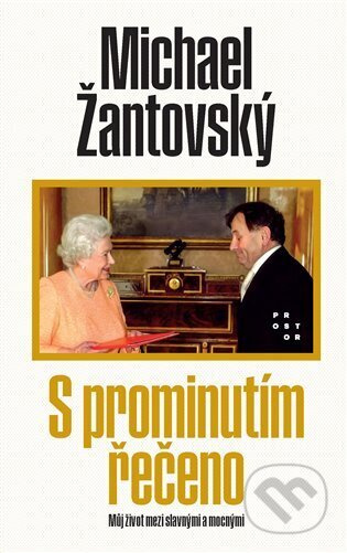 S prominutím řečeno - Michael Žantovský