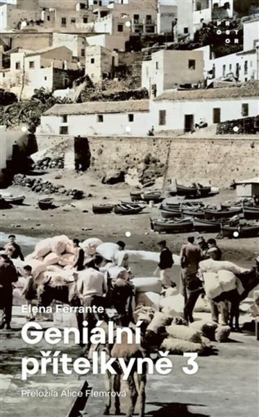 Geniální přítelkyně 3 - Příběh těch, co odcházejí, a těch, kteří zůstanou
