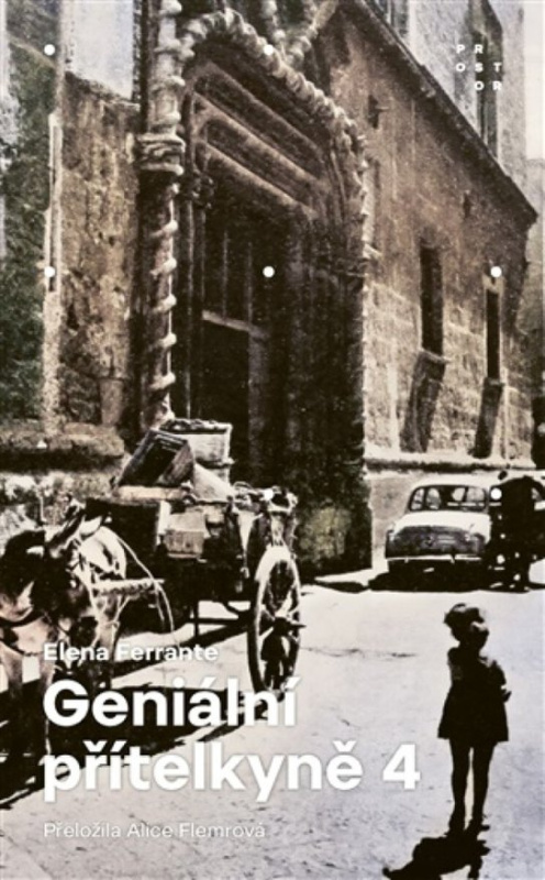 Geniální přítelkyně 4 - Příběh ztracené holčičky - Elena Ferrante