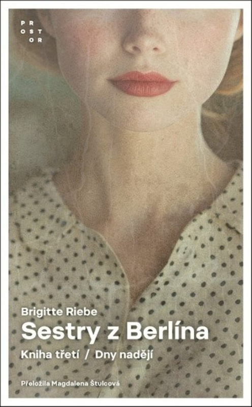 Sestry z Berlína III - Brigitte Riebe