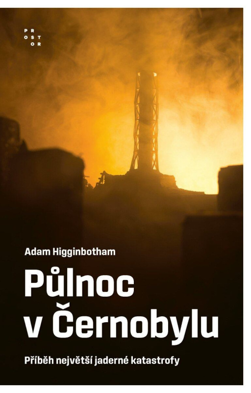 Půlnoc v Černobylu (Příběh největší jaderné katastrofy) - kniha z kategorie Historie