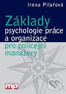 Základy psychologie práce a organizace pro policejní manažery - kniha z kategorie Psychológia