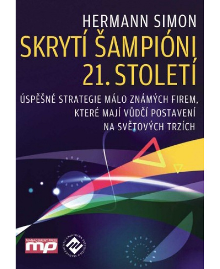 Skrytí šampióni 21. století MANAGEMENT PRESS