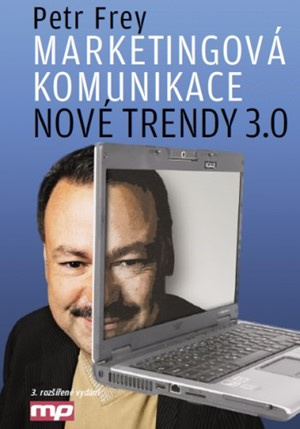 Marketingová komunikace: nové trendy 3.0 MANAGEMENT PRESS