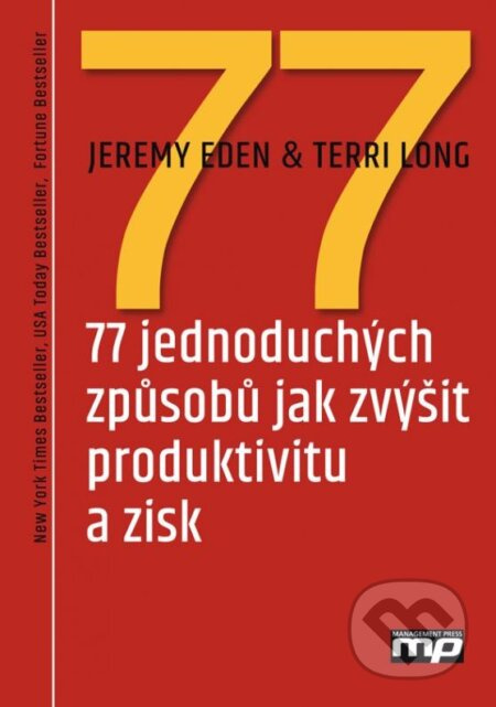 77 jednoduchých způsobů jak zvýšit produktivitu a zisk - kniha z kategorie Podnikové hospodářství
