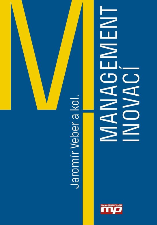 Management inovací -  Jaromír Veber a kol.