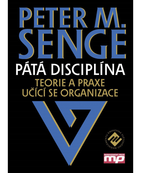 Pátá disciplína - Peter M. Senge