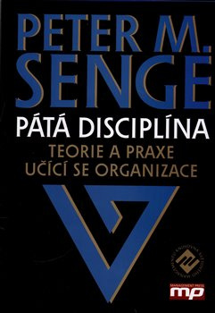Pátá disciplína - Peter M. Senge