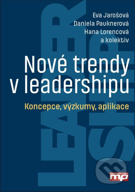 Nové trendy v leadershipu (Koncepce, výzkumy, aplikace) - kniha z kategorie Byznys a management