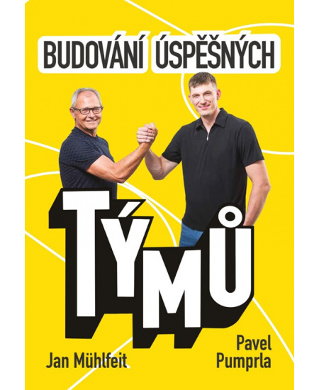 Budování úspěšných týmů - Jan Mühlfeit, Pavel Pumprla