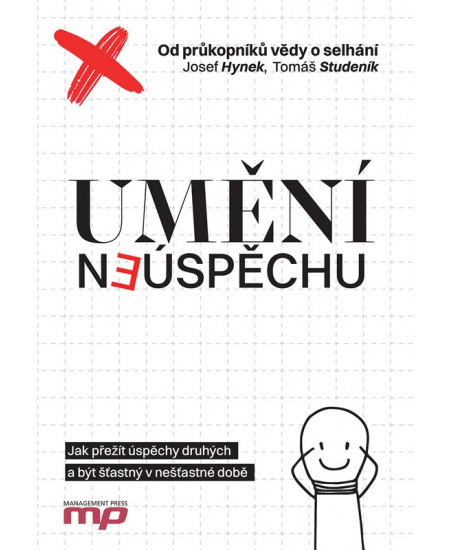 Umění neúspěchu - Tomáš Studeník, Josef Hynek