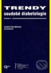 Trendy soudobé diabetologie (svazek 2) - Jindra Perušičová - kniha z kategorie Medicína