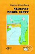 Sloupky podél cesty (O programech, strukturách a lidech. Transformace českého zdravotnictví v kurzívkách Zdravotnických novin  1992-1994) - kniha z…