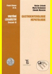 Gastroenterologie, hepatologie - kolektív autorov - kniha z kategorie Nefrologie a gastroenterologie