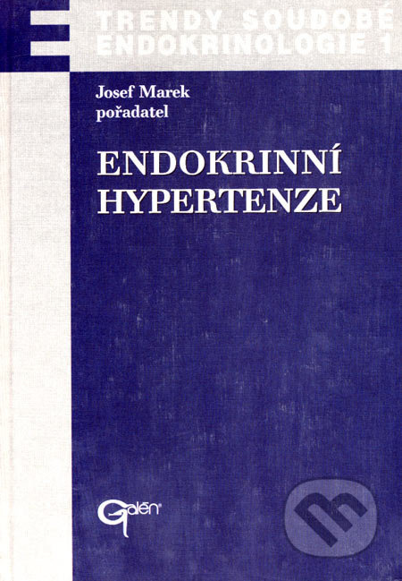 Endokrinní hypertenze (Trendy soudobé endokrinologie. Svazek 1) - kniha z kategorie Medicína