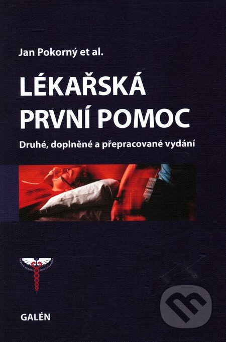 Lékařská první pomoc (Druhé, doplněné a přepracované vydání) - kniha z kategorie První pomoc