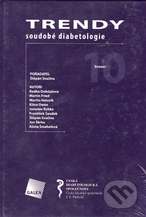 Trendy soudobé diabetologie 10 - Štěpán Svačina - kniha z kategorie Medicína