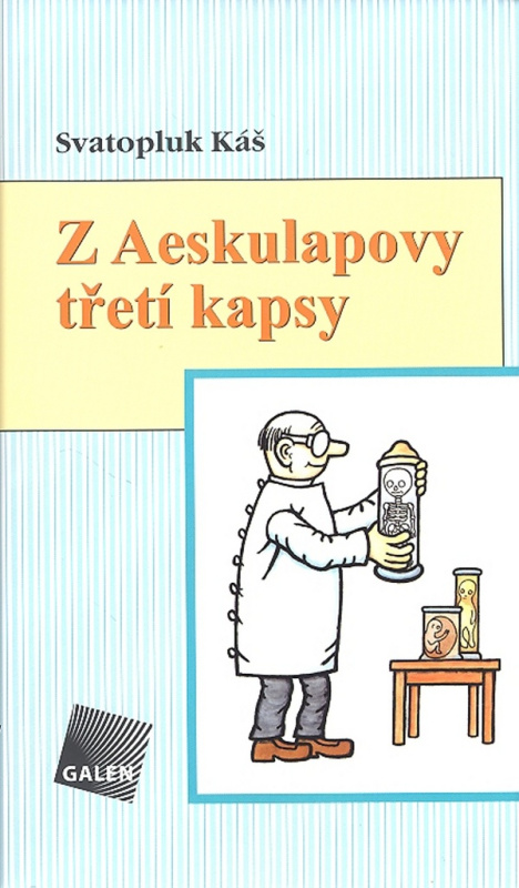 Z Aeskulapovy třetí kapsy - Svatopluk Káš - kniha z kategorie Beletrie