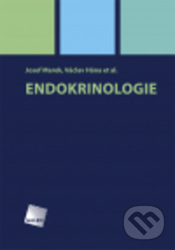 Endokrinologie - Josef Marek, Václav Hána - kniha z kategorie Endokrinologie
