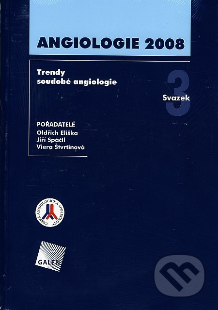 Angiologie 2008 - Trendy soudobé angiologie. Svazek 3