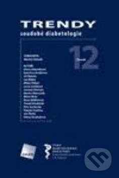 Trendy soudobé diabetologie. Svazek 12
