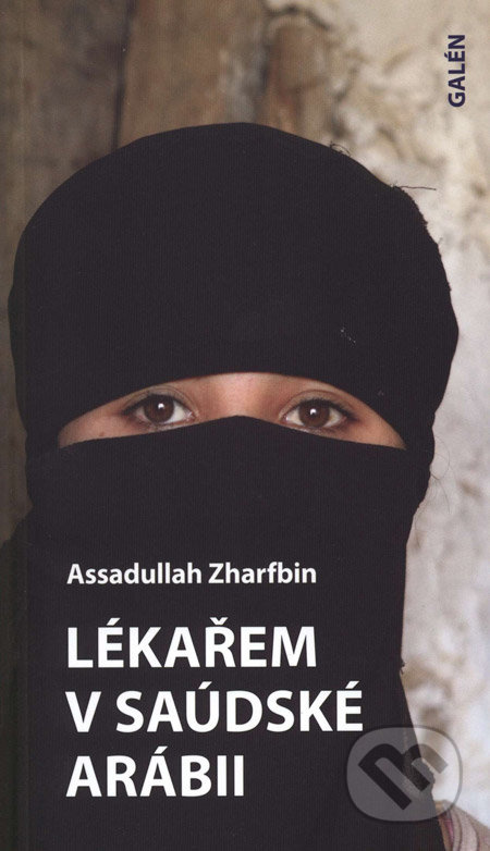 Lékařem v Saudské Arábii - Assadullah Zharfbin - kniha z kategorie Životopisy