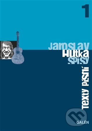 Texty písní - Jaroslav Hutka