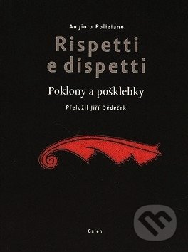 Rispetti e dispetti - Poklony a pošklebky