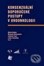 Konsenzuální doporučené postupy v uroonkologii - Marko Babjuk, Michaela Matoušková, Jindřich Fínek, Luboš Petruželka a kol. - kniha z kategorie…