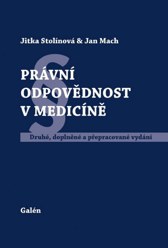 Právní odpovědnost v medicíně (2. doplněné a přepracované vydání) - kniha z kategorie Etika