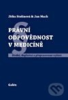 Právní odpovědnost v medicíně (2. doplněné a přepracované vydání) - kniha z kategorie Etika