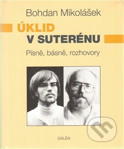 Úklid v suterénu + CD - Bohdan Mikolášek
