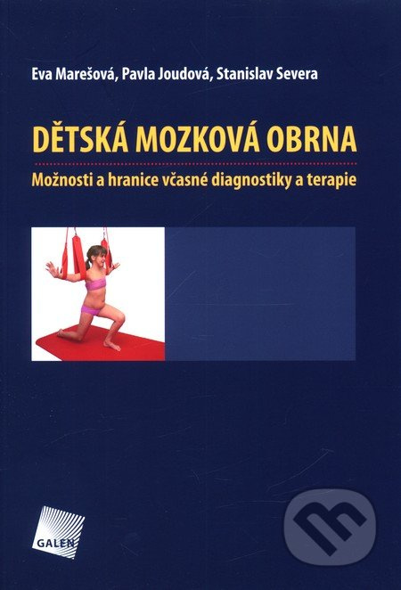 Dětská mozková obrna - Eva Marešová, Pavla Joudová, Stanislav Severa