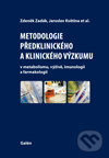 Metodologie předklinického a klinického výzkumu - Zdeněk Zadák, Jaroslav Květina, kol.