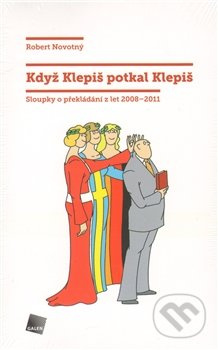 Když Klepiš potkal Klepiš - Robert Novotný
