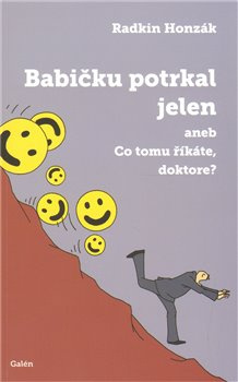 Babičku potrkal jelen aneb Co tomu říkáte, doktore? - Radkin Honzák