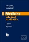 Medicína založená na důvěře (O nebohém pacientovi v postmoderní době) - kniha z kategorie Alternativní medicína