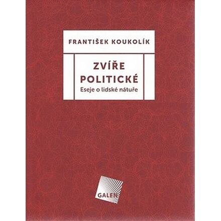 Zvíře politické - František Koukolík