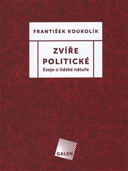 Zvíře politické - František Koukolík