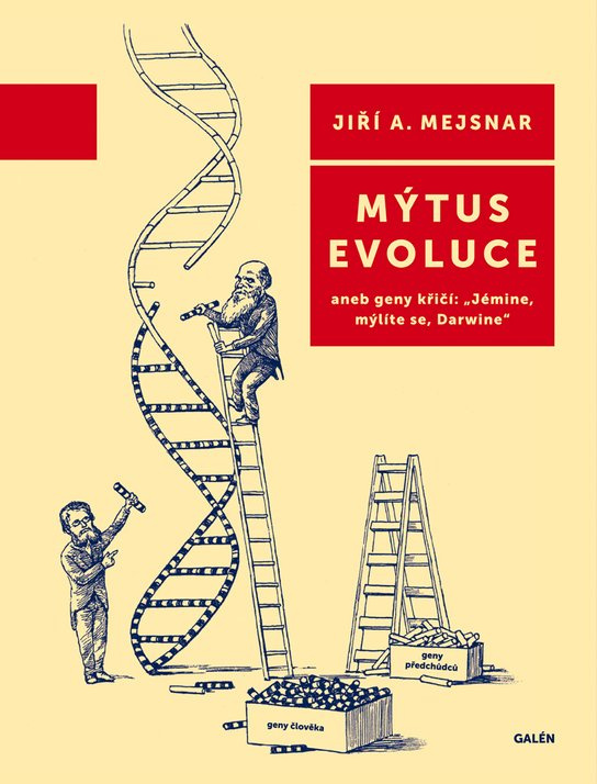 Mýtus evoluce -  Jiří A. Mejsnar